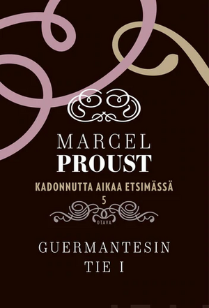 Guermantesin tie I by Marcel Proust