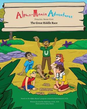 Alpha-Mania Adventures: The Great Riddle Race: A Sound Manipulation Book by Jennifer Makwana