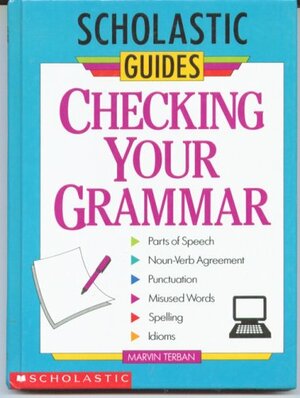 Checking Your Grammar by Marvin Terban