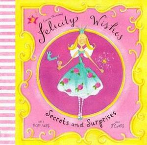 Felicity Wishes: Secrets and Surprises by Emma Thomson