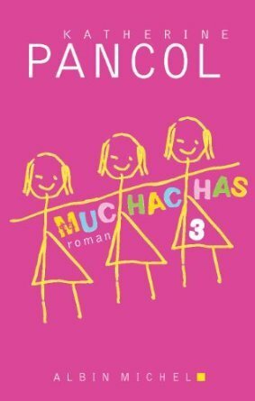 Muchachas Tome 3 by Katherine Pancol