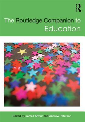 The Routledge Companion to Education by 