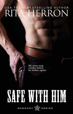 Safe With Him by Rita Herron