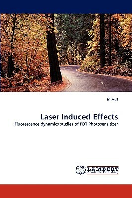 Laser Induced Effects by M. Atif