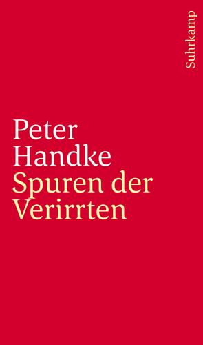 Spuren der Verirrten by Peter Handke