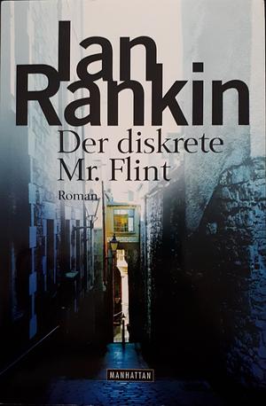 Der diskrete Mr. Flint by Ian Rankin, Claus Varrelmann