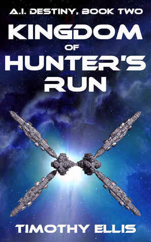 Kingdom of Hunter's Run by Timothy Ellis