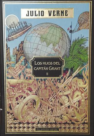 Los Hijos del Capitán Grant II by Jules Verne