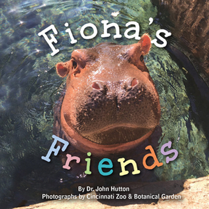 Fiona's Friends by Cincinnati Zoo Botanical Garden, John Hutton