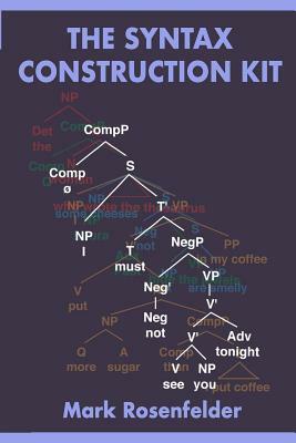 The Syntax Construction Kit by Mark Rosenfelder