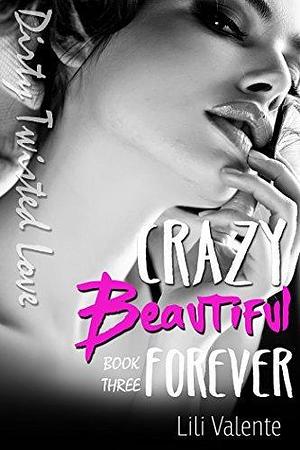 Crazy Beautiful Love by Everly Stone, Everly Stone