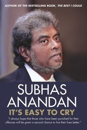 It's Easy To Cry by Subhas Anandan