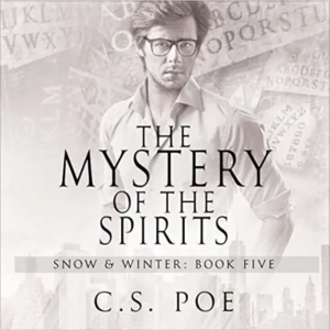 The Mystery of the Spirits by C.S. Poe