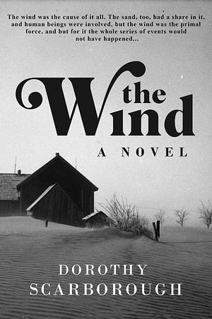 The Wind by Dorothy Scarborough