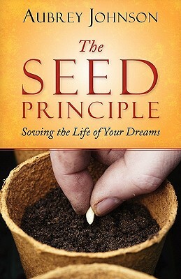 The Seed Principle by Aubrey Johnson