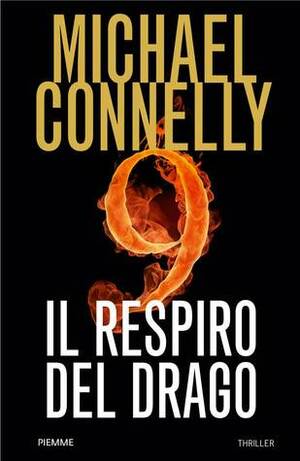 Il respiro del drago by Stefano Tettamanti, Giuliana Traverso, Michael Connelly