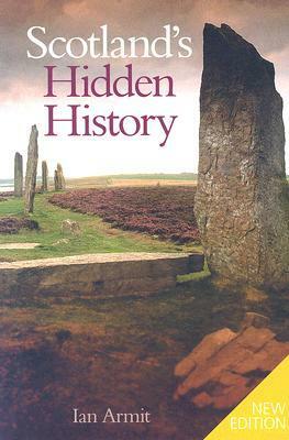 Scotland's Hidden History by Ian Armit