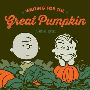 Waiting For The Great Pumpkin by Charles M. Schulz