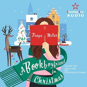 A Bookboyfriend for Christmas by Freya Miles