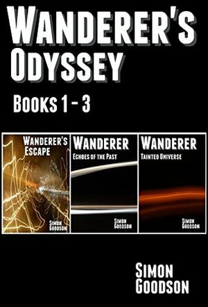 Wanderer's Odyssey: Books 1-3 by Simon Goodson