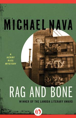 Rag and Bone by Michael Nava