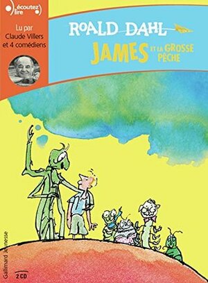 James et la Grosse Peche by Roald Dahl