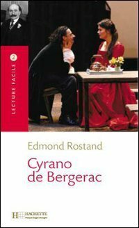 Cyrano de Bergerac: Lecture Facile A2/B1 (900-1500 Words) by Edmond Rostand
