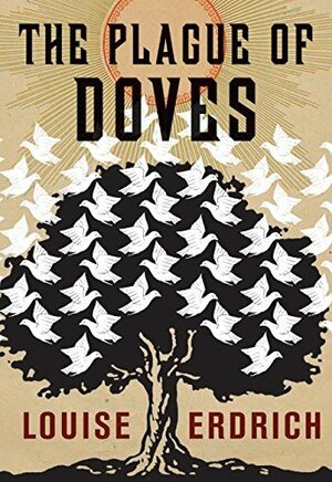 The Plague of Doves by Louise Erdrich