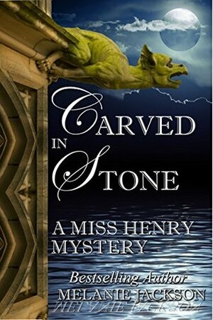 Carved in Stone by Melanie Jackson