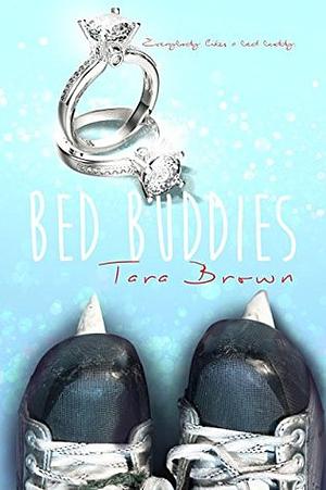 Bed Buddies by Tara Brown