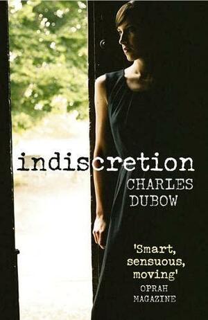 Indiscretion by Charles Dubow