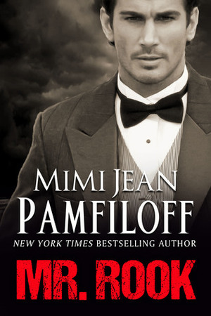 Mr. Rook by Mimi Jean Pamfiloff