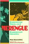 Merengue: Dominican Music and Dominican Identity by Paul Austerlitz