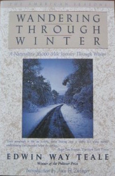 Wandering Through Winter: A Naturalist's Record of a 20,000-Mile Journey Through the North American Winter by Ann H. Zwinger, Edwin Way Teale