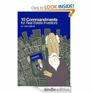 10 Commandments for Real Estate Investors by Frank Gallinelli