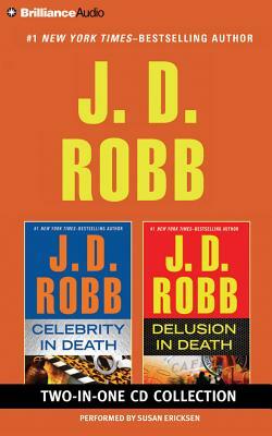 J. D. Robb - Celebrity in Death and Delusion in Death 2-In-1 Collection: Celebrity in Death, Delusion in Death by J.D. Robb