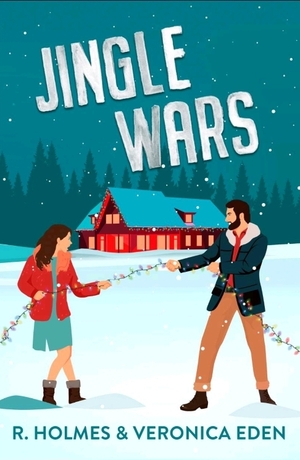 Jingle Wars by Veronica Eden, R. Holmes