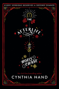 The Afterlife of Holly Chase by Cynthia Hand