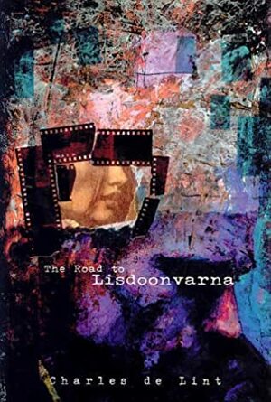 The Road to Lisdoonvarna by David W. Mack, Charles de Lint