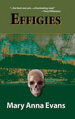 Effigies: A Faye Longchamp Mystery by Mary Anna Evans