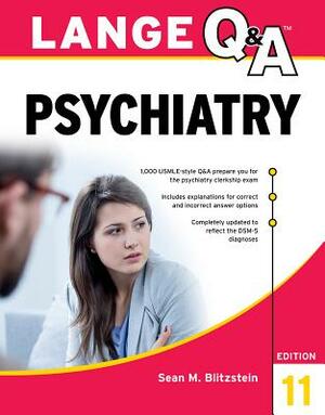 Lange Q&A Psychiatry, 11th Edition by Sean M. Blitzstein