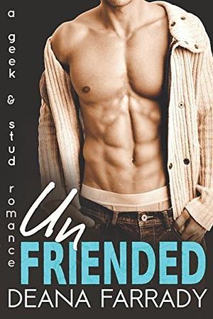 Unfriended by Deana Farrady, Deana Farrady