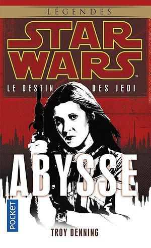 Star Wars : Abysse by Troy Denning, Thierry Arson