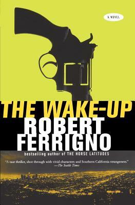 The Wake-Up by Robert Ferrigno