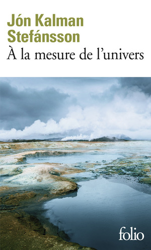 À la mesure de l'univers by Jón Kalman Stefánsson