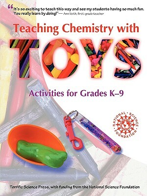 Teaching Chemistry with Toys by John Williams, Mickey Sarquis, Jerry Sarquis