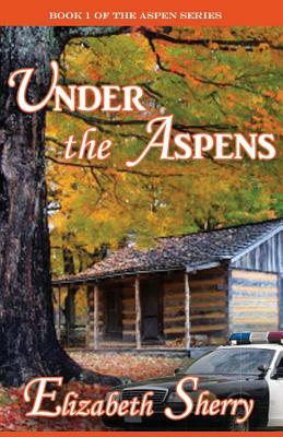 Under the Aspens by Elizabeth Sherry