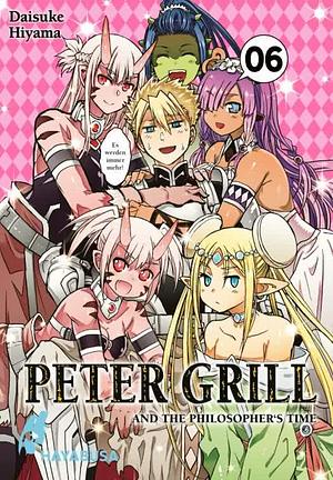 Peter Grill and the Philosopher's Time, Band 6 by Daisuke Hiyama