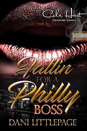 Fallin for a Philly Boss by Dani Littlepage, Dani Littlepage