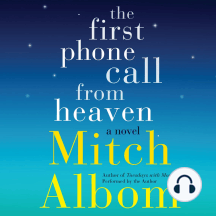 The First Phone Call From Heaven by Mitch Albom